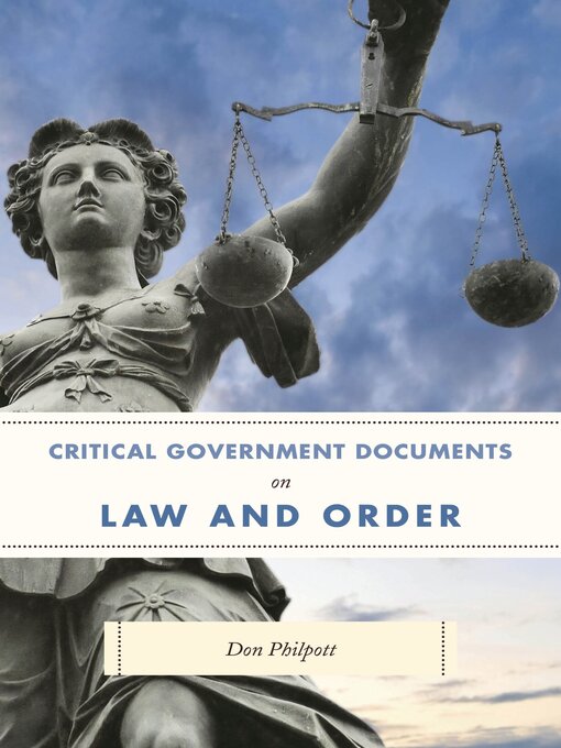 Title details for Critical Government Documents on Law and Order by Don Philpott - Available